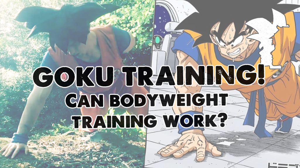 Goku Training: Does Bodyweight Training Work? (2017)