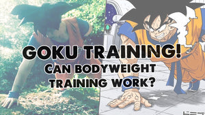 Goku Training: Does Bodyweight Training Work? (2017)