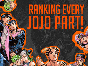 RANKING EVERY PART OF JOJO'S BIZARRE ADVENTURE